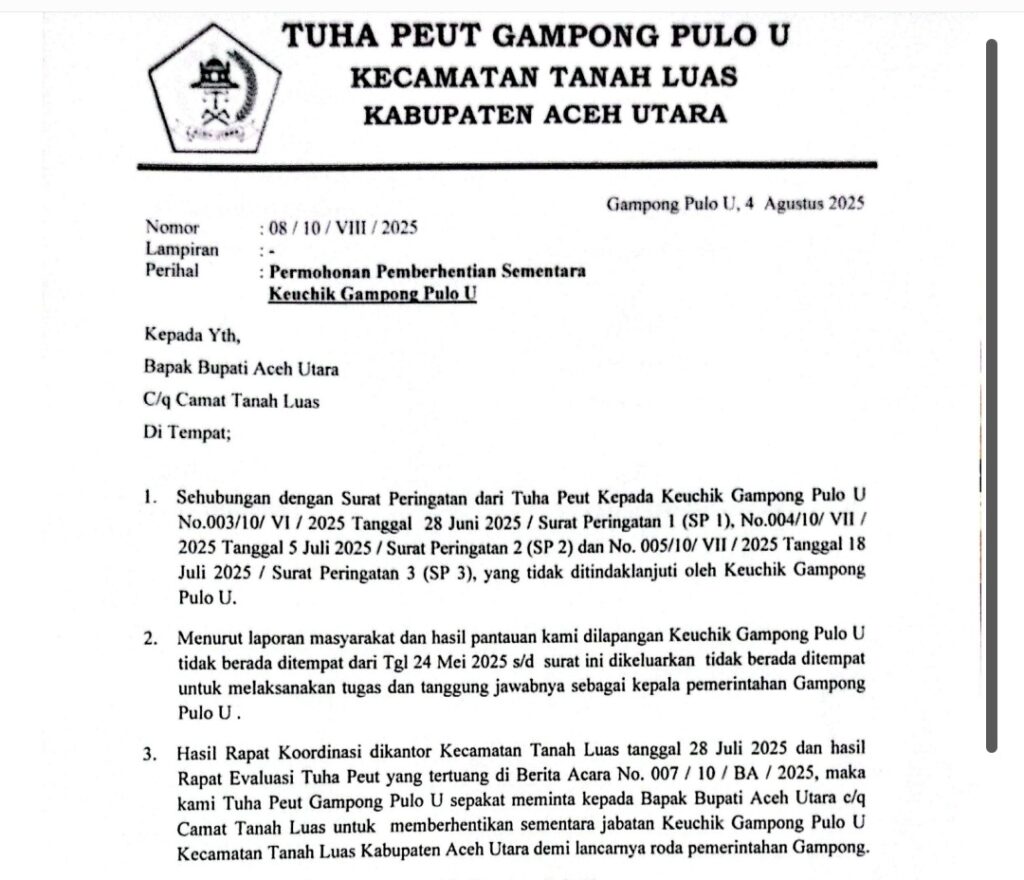 Tidak Berada Ditempat Dari Bulan Mei, Tuha Peuet Minta Bupati Aceh Utara Berhentikan Sementara Geuchik Pulo U Foto: Surat Tuha Peuet Pemberhentian Sementara